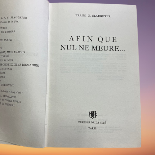 Livre Afin Que Nul Ne Meure … De Frank G. Slaughter