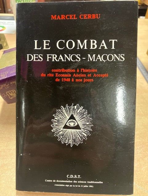 Dédicacé Le Combat Des Francs Maçons Marcel Cerbu