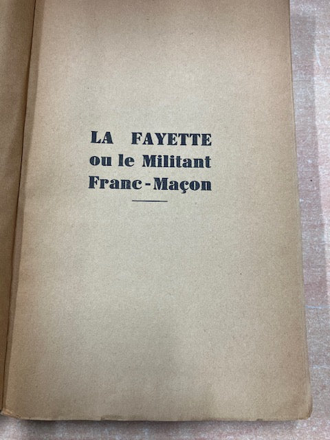 Livre La Fayette ou Le Militant Franc-Maçon Tome 1 et 2
