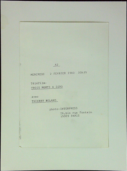 Photo Originale Presse Thierry Roland Trois Morts A Zéro