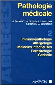 Livre Pathologie Médicale, Tome 2 : Immunopathologie, Allergologie, Maladies Infectieuses, Parasitologie, Gériatrie
