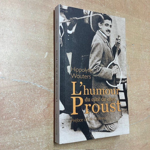 Livre L'Humour Du Côté De Chez Proust, Par Hippolyte Wouters