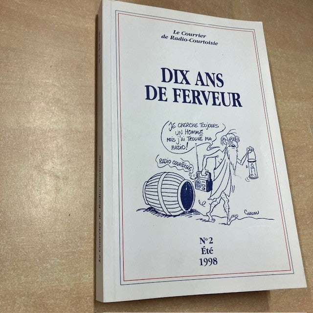 Livre Dix Ans De Ferveur, Par Le Courrier De Radio-Courtoisie