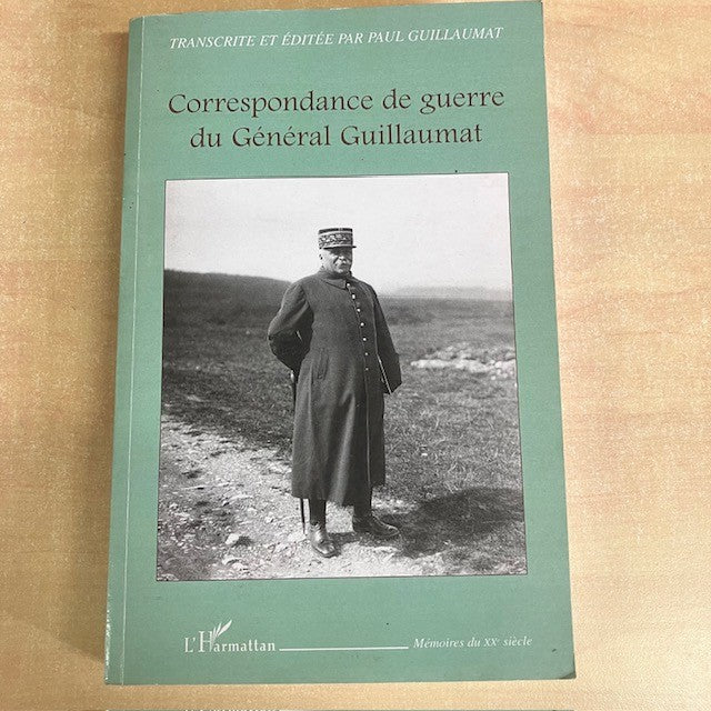 Livre Correspondance De Guerre Du Général Guillaumat