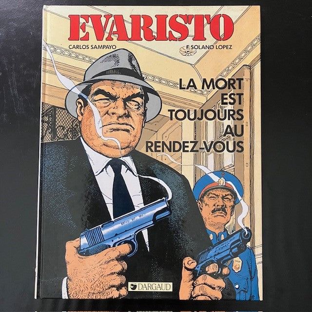 Bande Dessinée, Evaristo, La mort est toujours au rendez-vous ,Tome 1