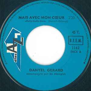 SP Danyel Gérard Accompagné Par Les Memphis – Memphis Tennessee - Mais Avec Mon Cœur