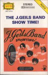 Cassette Audio The J. Geils Band - Show Time! UFO4715