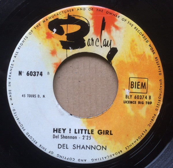 SP Del Shannon Hey ! Little Girl - You Never Talked About Me