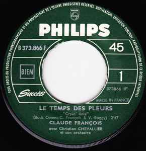 SP Claude François – Le Temps des Pleurs / Chacun A Son Tour