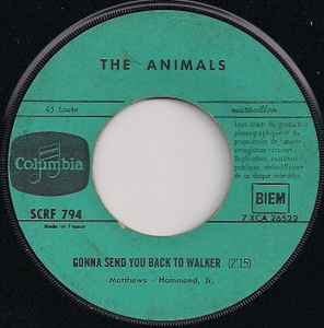 SP The Animals - The House Of The Rising Sun - Gonna Send You Back To Walker