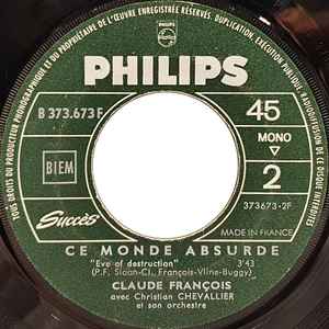 SP Claude François – Je T’aime Trop, Toi / Ce Monde Absurde