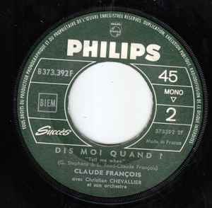 SP Claude François – La Ferme du Bonheur / Dis-Moi quand ?