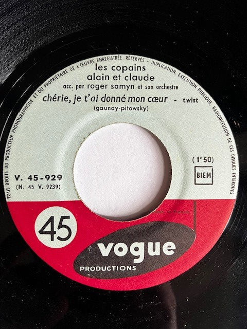 SP Les Copains Alain Et Claude Infidèle / Chérie, Je T'ai Donné Mon Coeur
