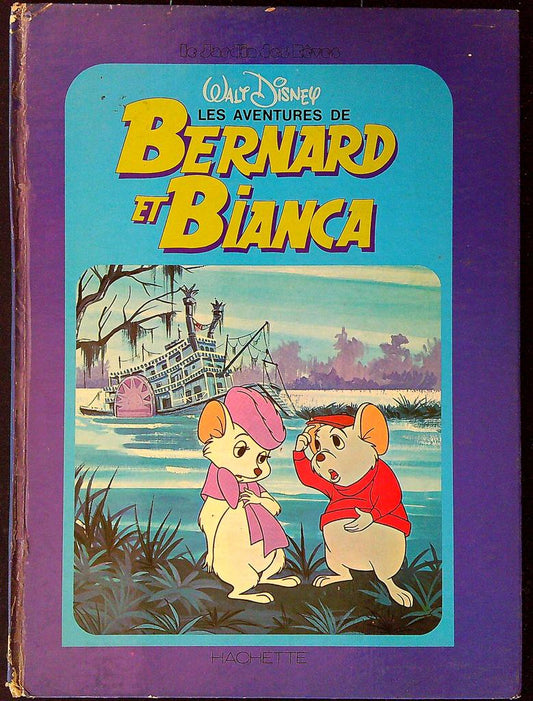 Livre – Walt Disney – Bernard et Bianca – Hachette vintage