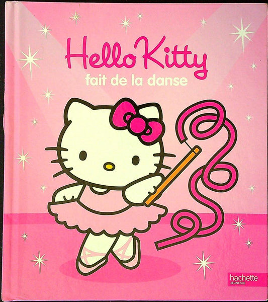 Livre – Hello Kitty – Livre enfant – Fait de la danse