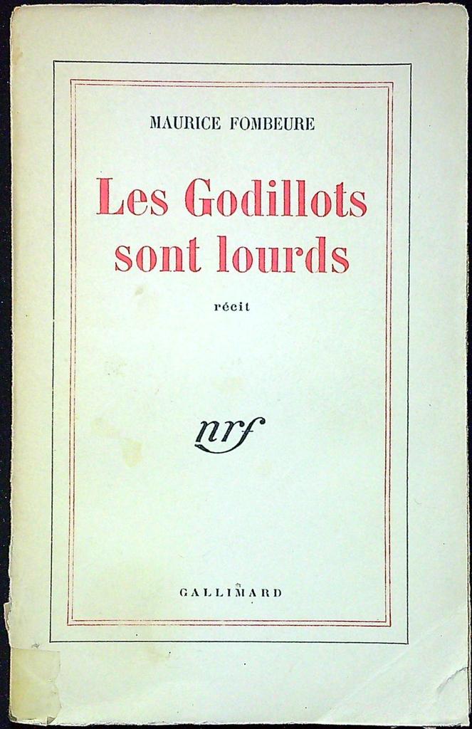 Livre – Gallimard – Littérature – Les Godillots sont lourds