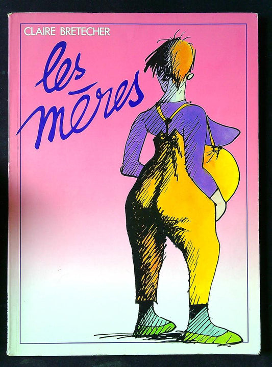 Bande dessinée les Mères Claire Bretécher
