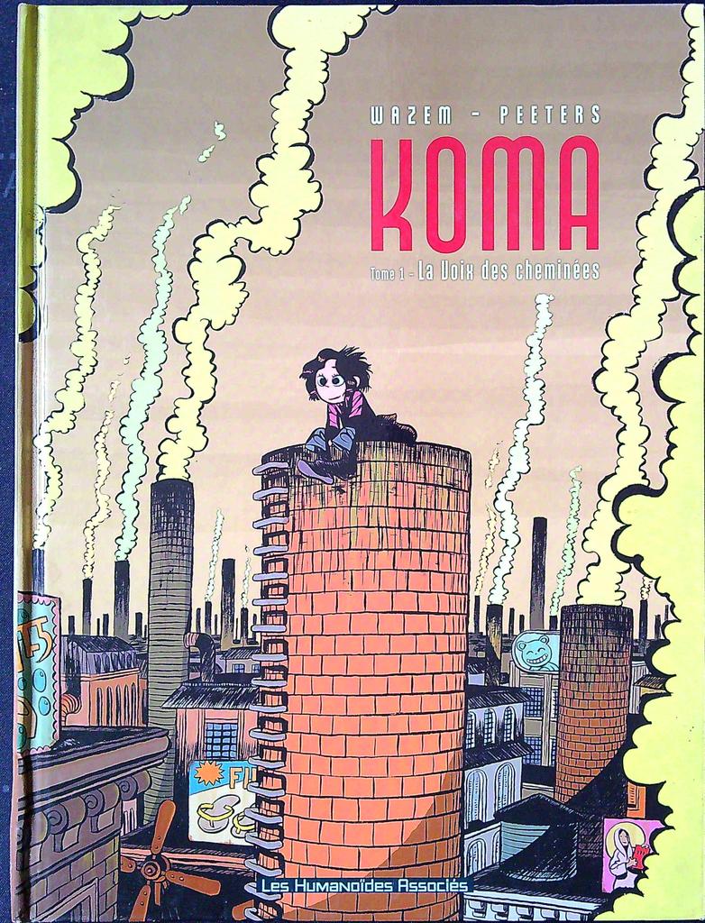 Bd Koma Tome 1 La Voix des cheminées Wazem Peeters