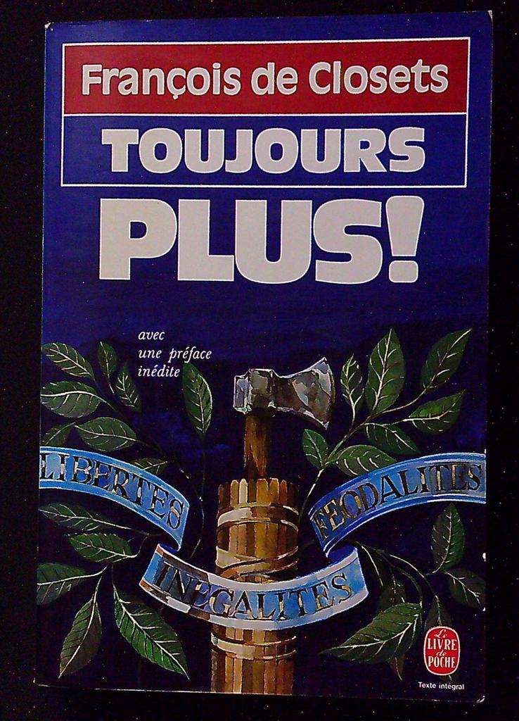 Livre – Toujours plus ! François de Closets – Livre – Essai de société