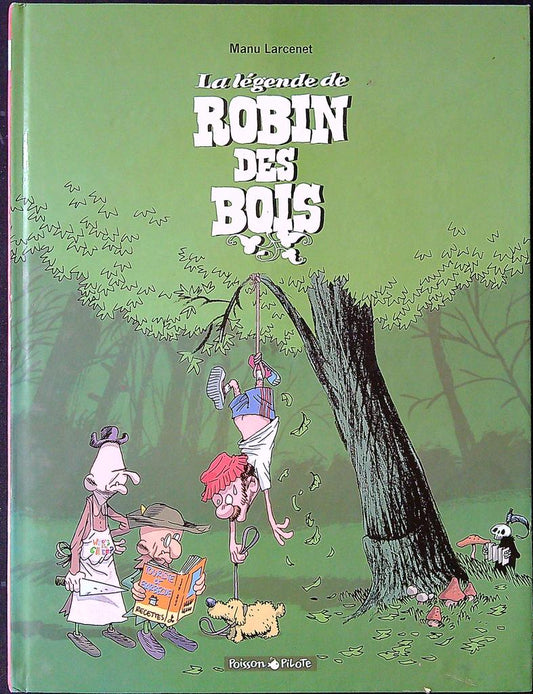 Bd La légende de Robin des Bois manu Larcenet Dargaud