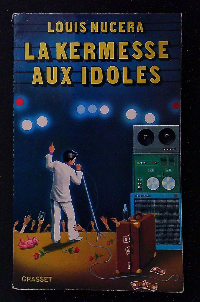 Livre – Louis Nucera – Littérature – La kermesse aux idoles dédicacé