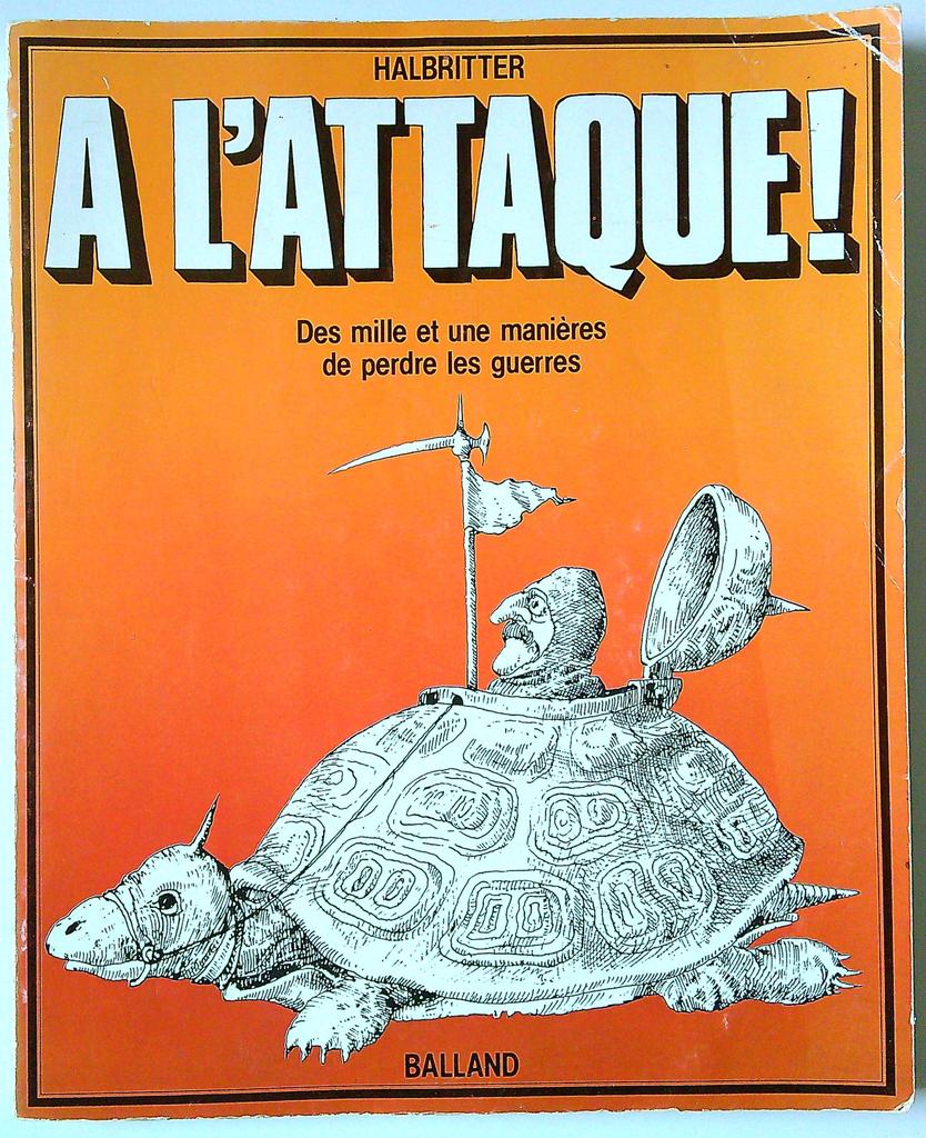 Livre A l'attaque ! Halbritter Edition Balland Humour