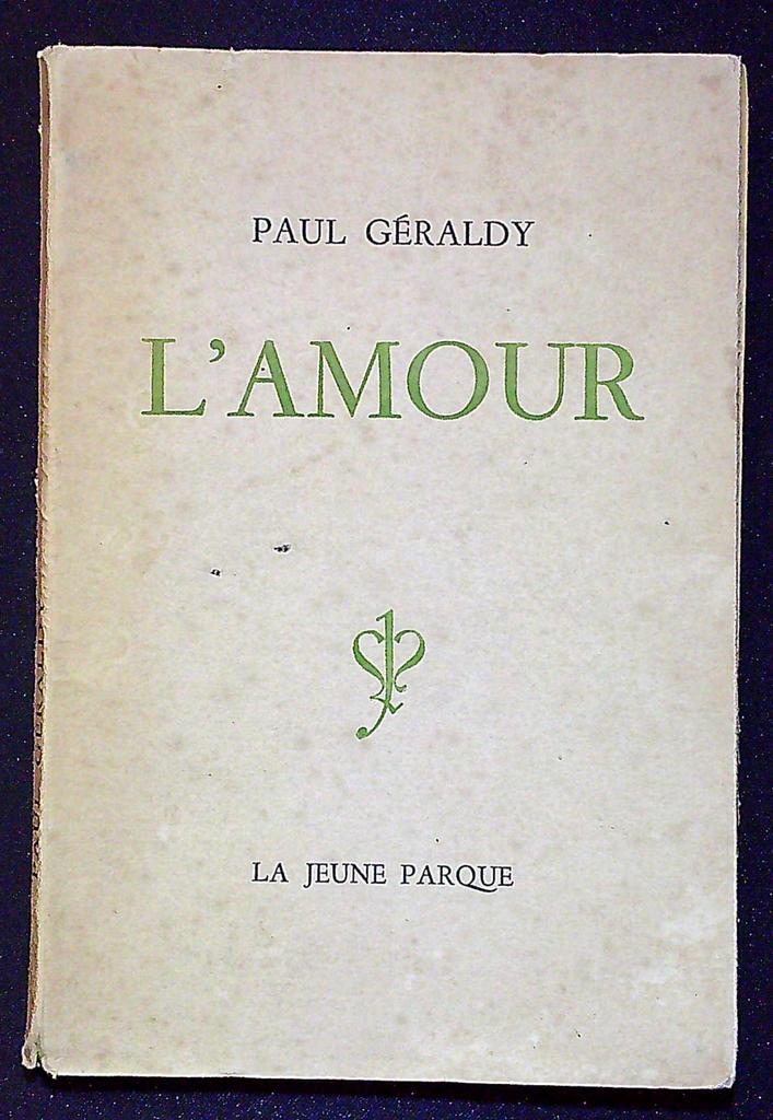 Livre ancien L'amour Paul Géraldy Jeune Parque 1946