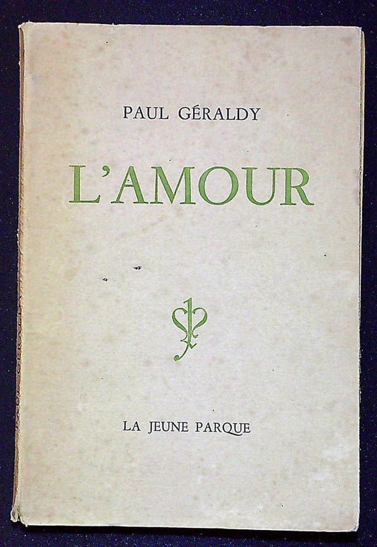 Livre ancien L'amour Paul Géraldy Jeune Parque 1946