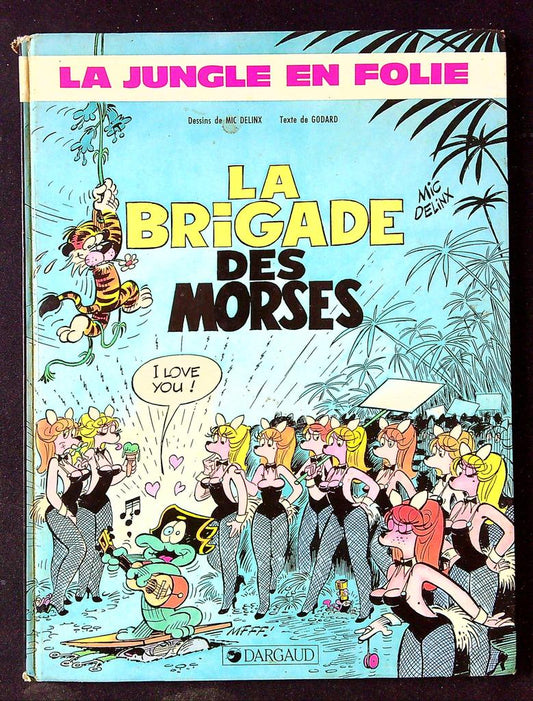 Bd La Jungle en Folie La Brigade des Morses Dargaud