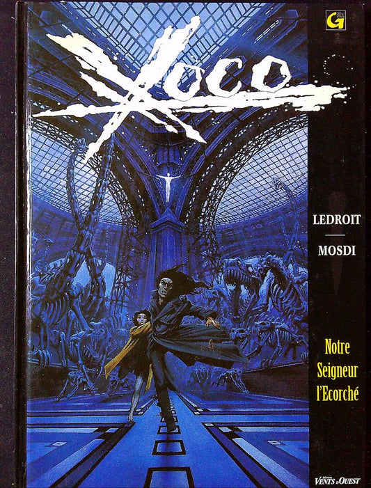 Bd Xoco Tome 2 Notre Seigneur l'écorché Ledroit Mosdi