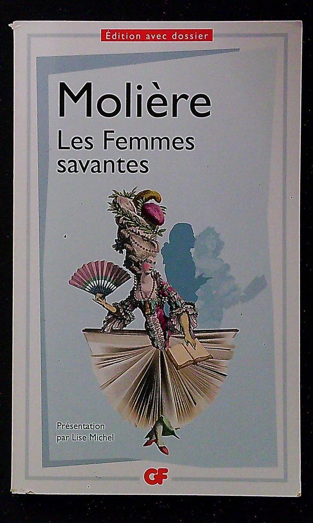 Livre – Molière – Littérature – Les Femmes savantes Gf