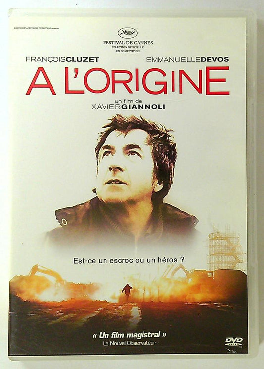 Dvd film A l'origine François Cluzet Xavier Giannoli