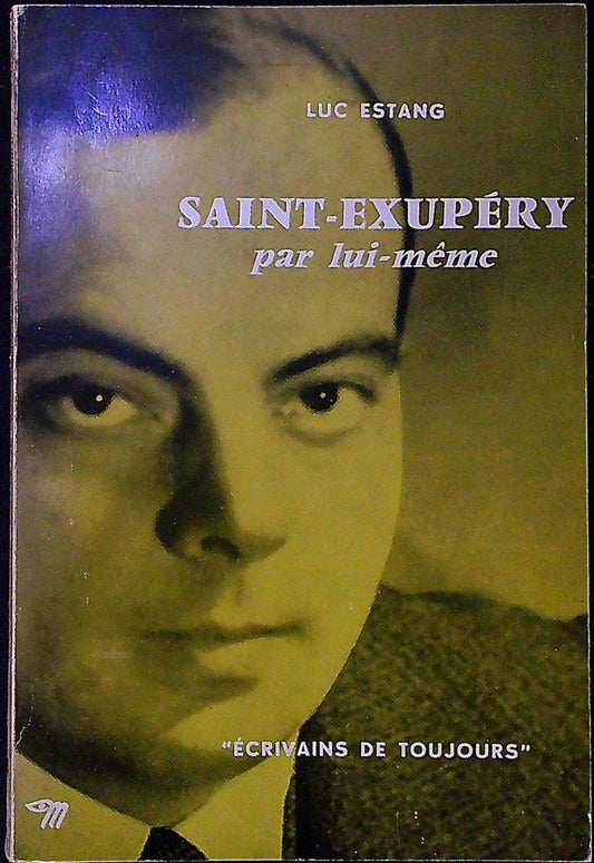 Livre – Éditions du Seuil – Littérature – Saint-exupéry par lui-même