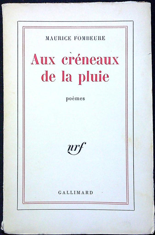 Livre – Gallimard – Littérature – Aux créneaux de la pluie Fombeure