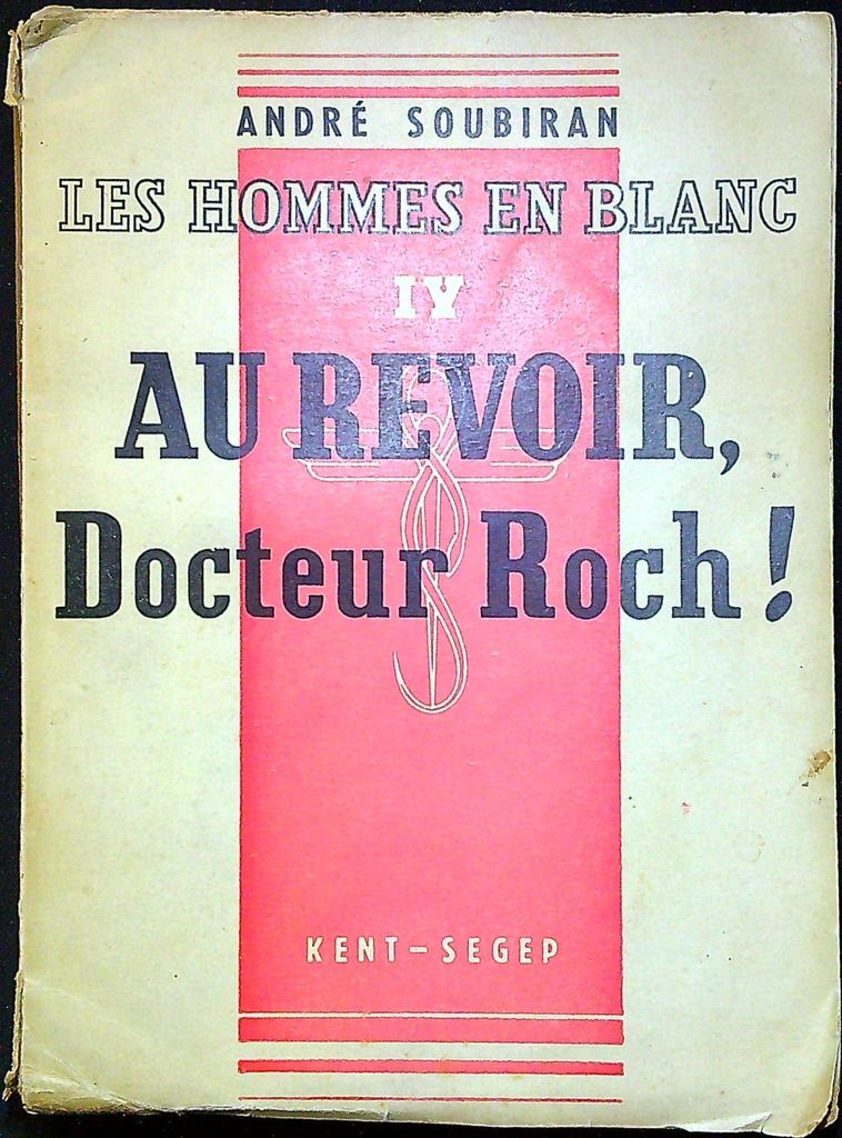Livre ancien – André Soubiran – Littérature – Les hommes en blanc Iv 1958