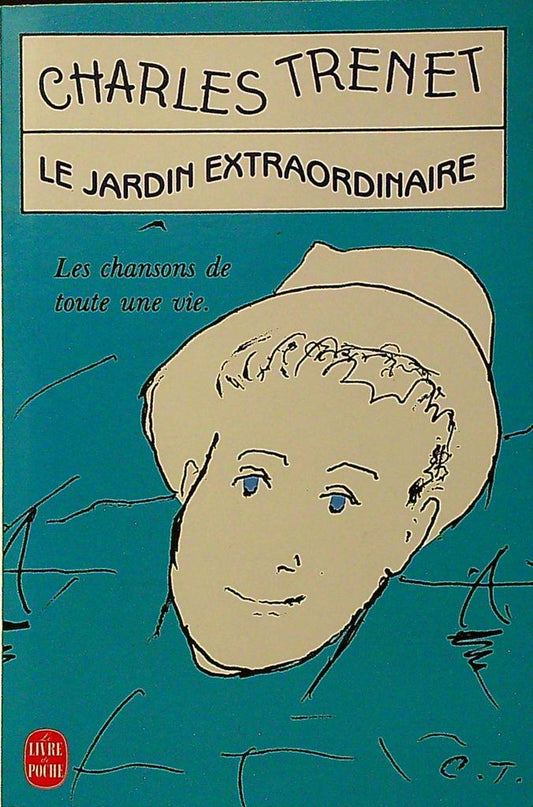 Livre – Charles Trenet – Fiction – Le Jardin Extraordinaire