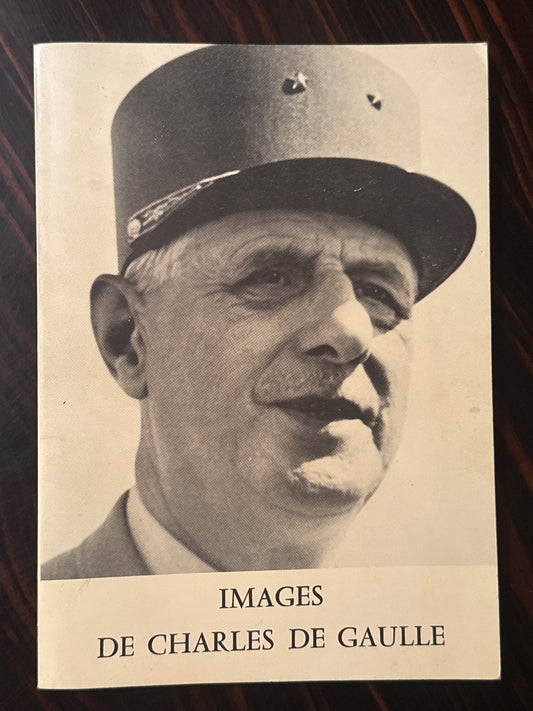 Livre – Images de Charles de Gaulle – Histoire – Édition 1976