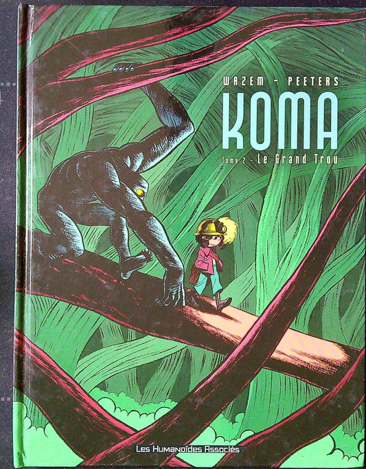 Bd Koma Tome 2 Le Grand Trou Wazem Peeters
