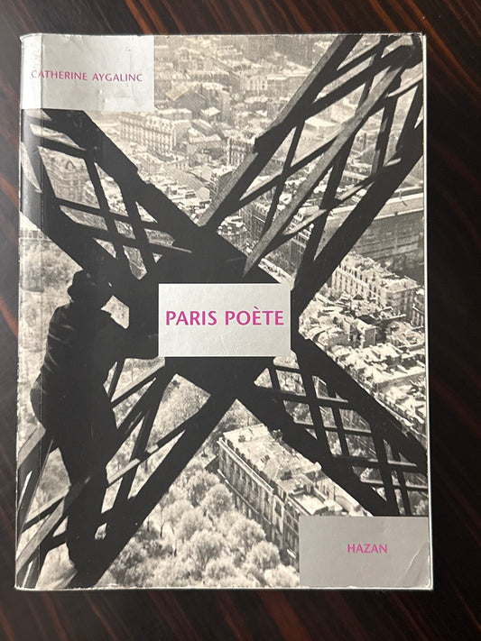 Livre Paris Poète – Catherine Aygalinc – Non-fiction – Beau livre photos