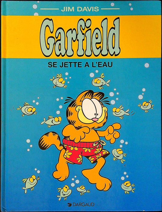 Bd Garfield – Jim Davis – Livres enfants – Se jette à l'eau