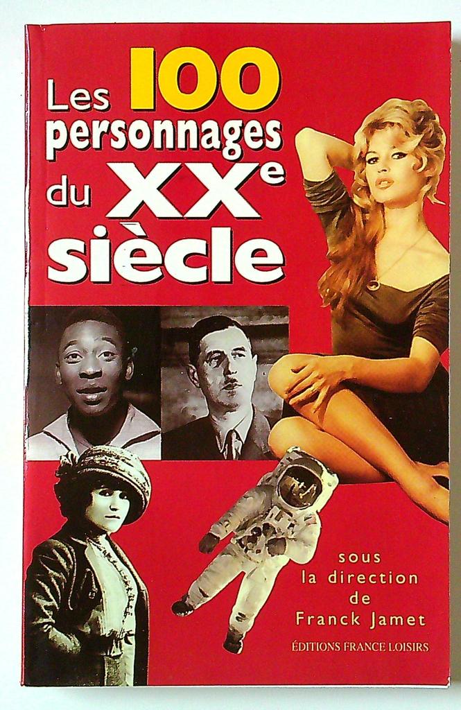Livre Les 100 personnages du Xxe siècle Franck Jamet