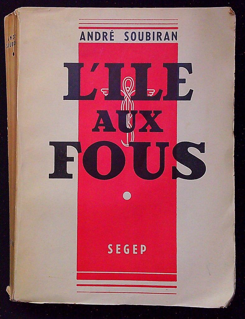 Livre – Soubiran L'île aux fous – Littérature – Vintage
