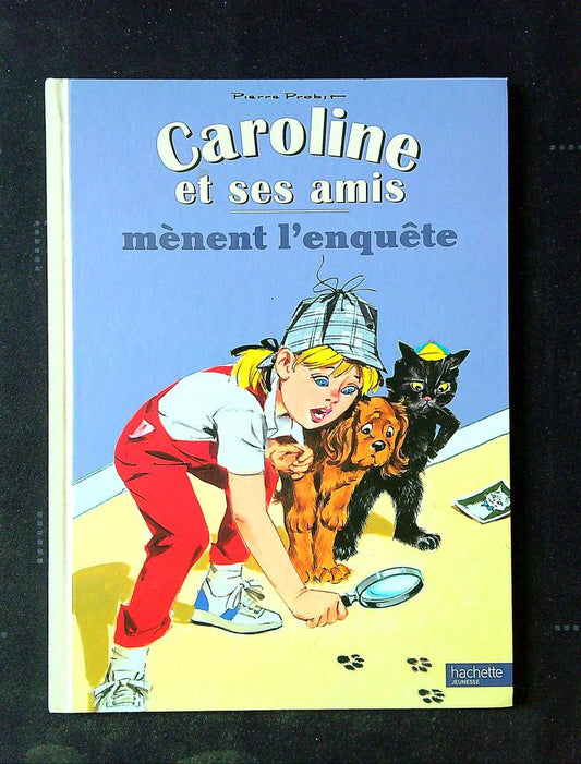 livre enfant Caroline Hachette Pierre Probst bleu