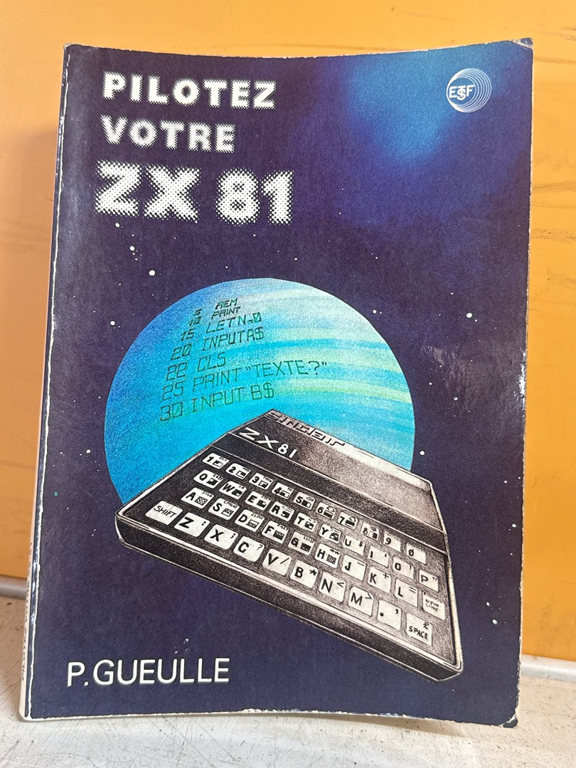 Livre - Pilotez votre Zx-81 - Informatique - Manuel technique 1982