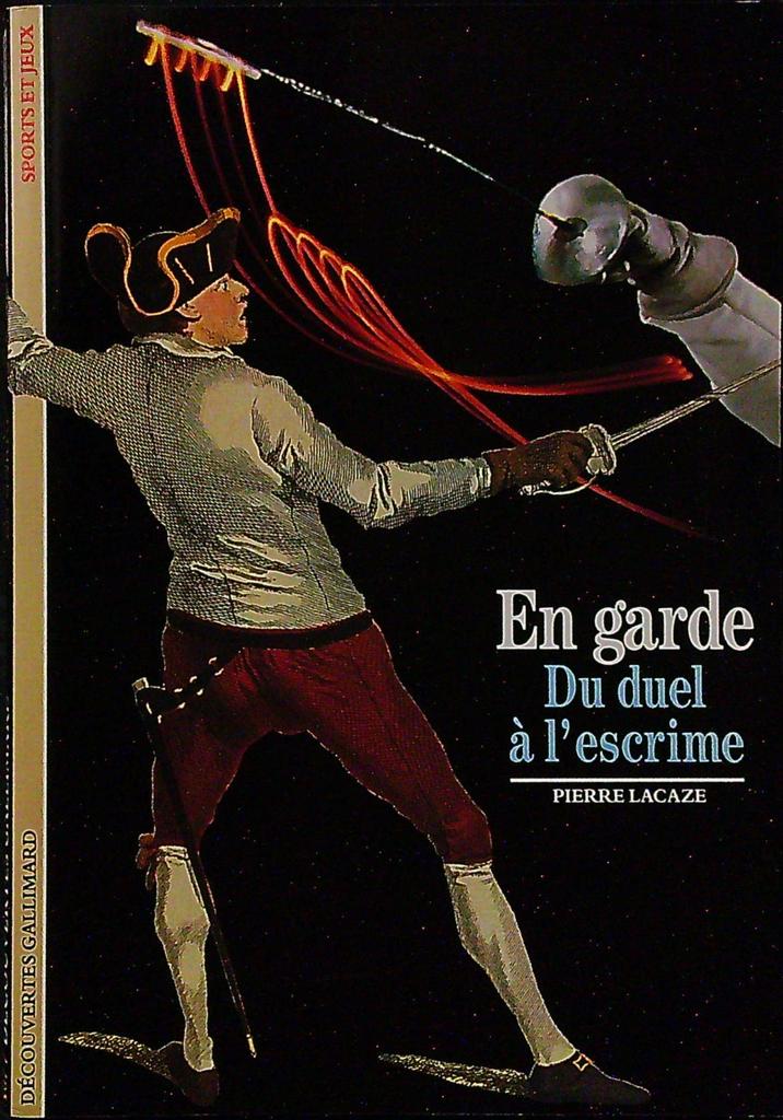 Livre – Découvertes Gallimard – En garde Du duel à l'escrime