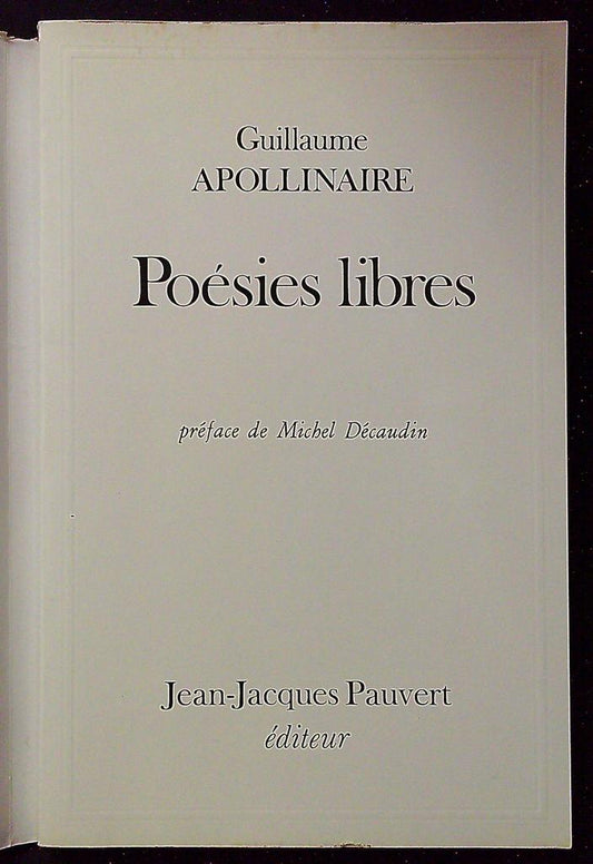 Livre – Poésies libres – Apollinaire – Pauvert 1978