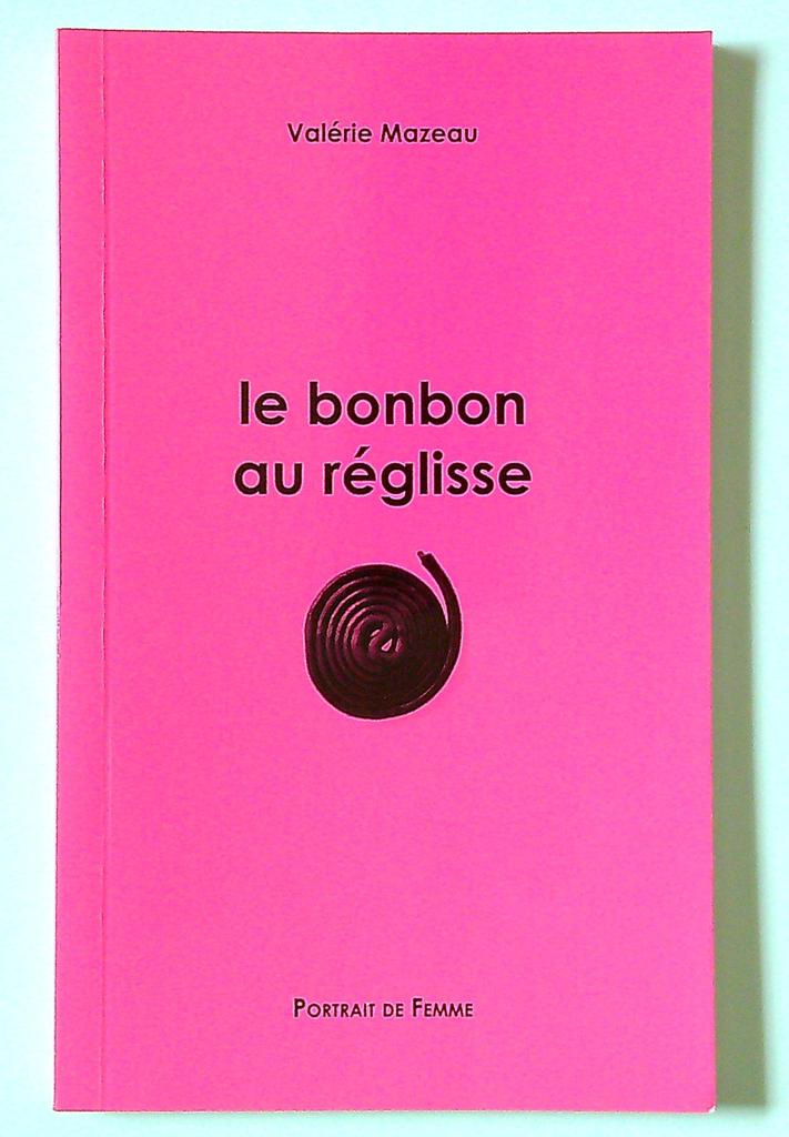 livre Le bonbon au réglisse Valérie Mazeau Rose