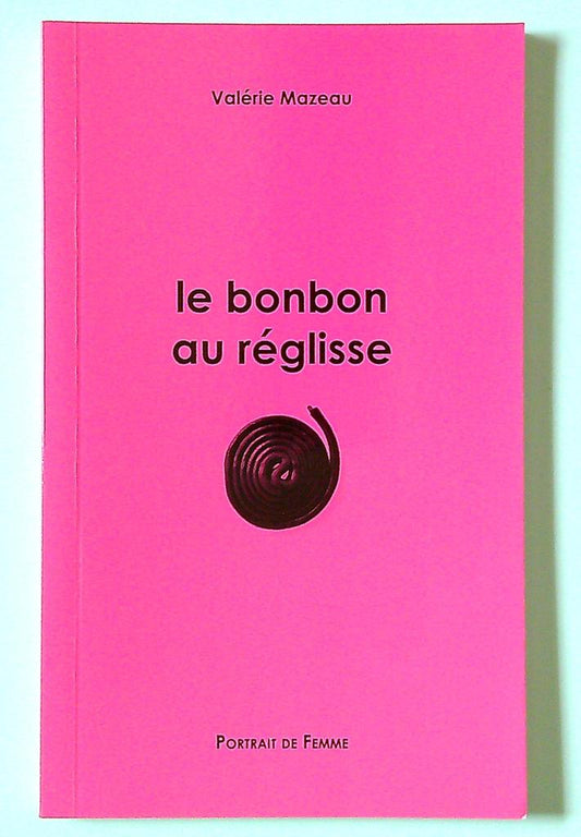 livre Le bonbon au réglisse Valérie Mazeau Rose