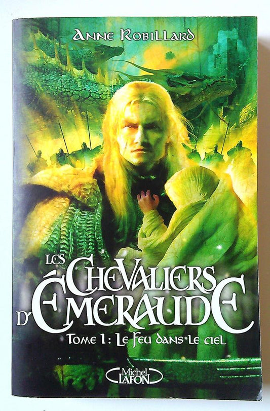 Livre Les Chevaliers d'émeraude Tome 1 Anne Robillard