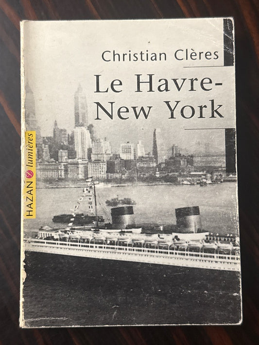 Livre – Le Havre-new York – Histoire – Paquebots